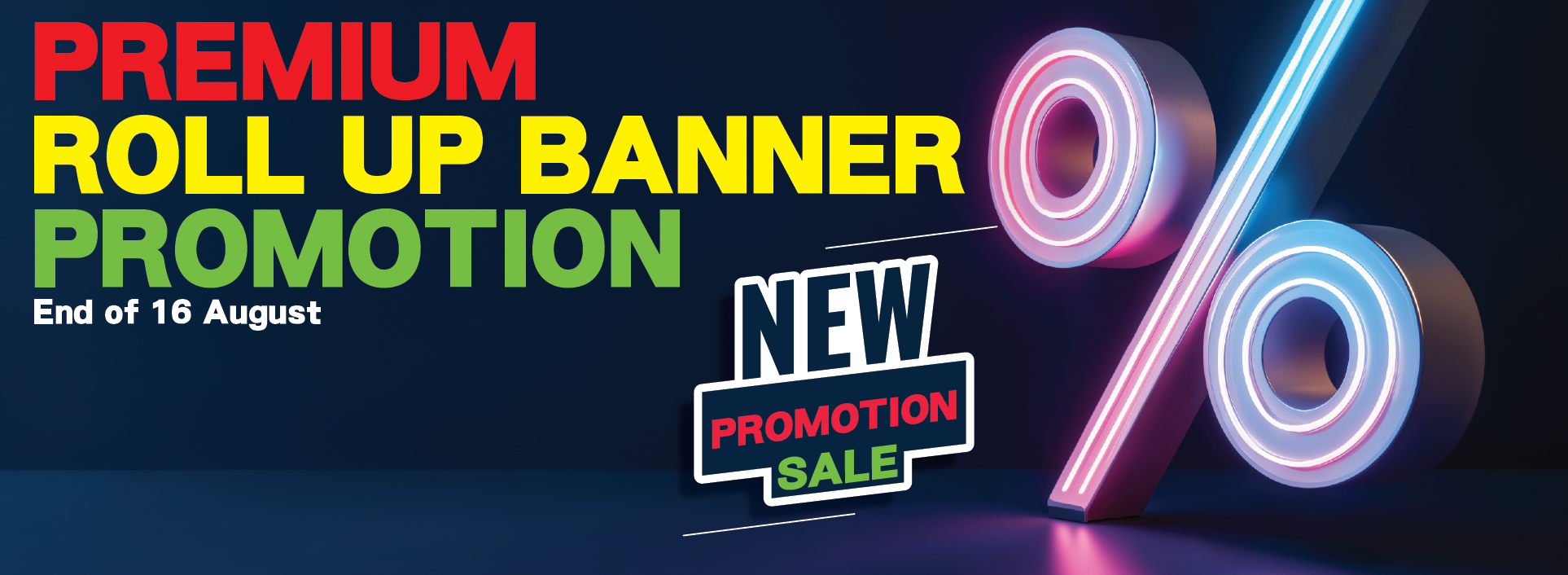 Premium Roll Up Banner Promotion