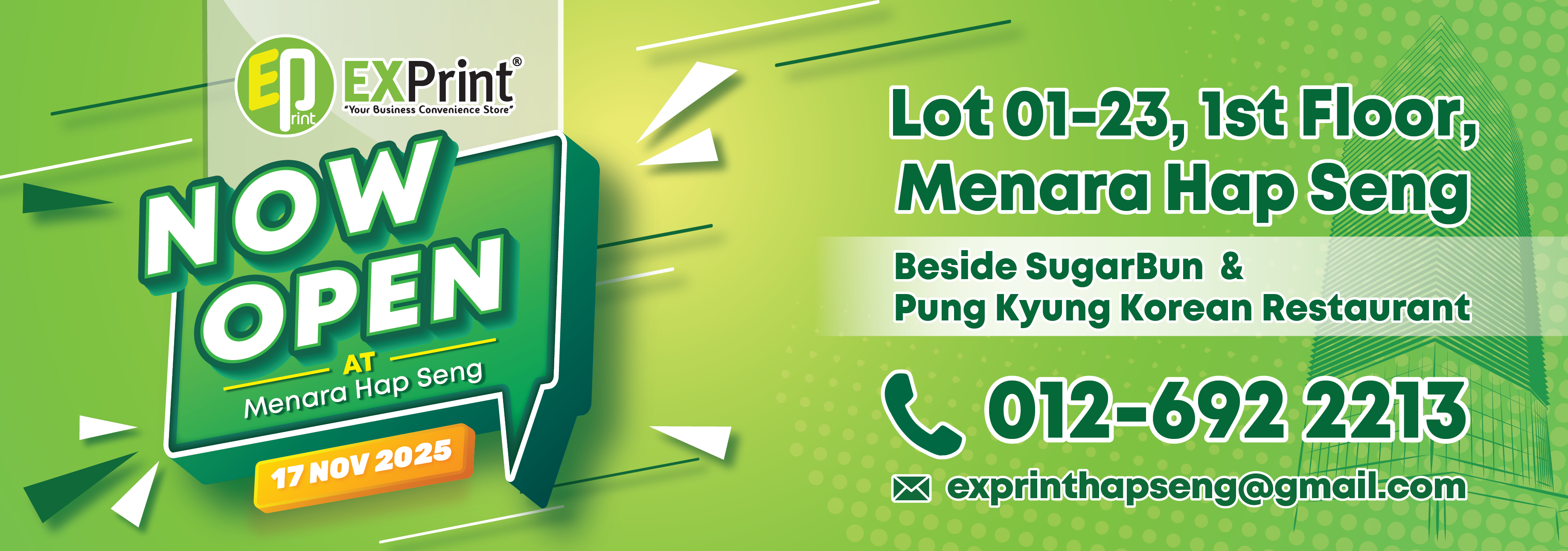 EXPRINT HAP SENG NOW OPEN