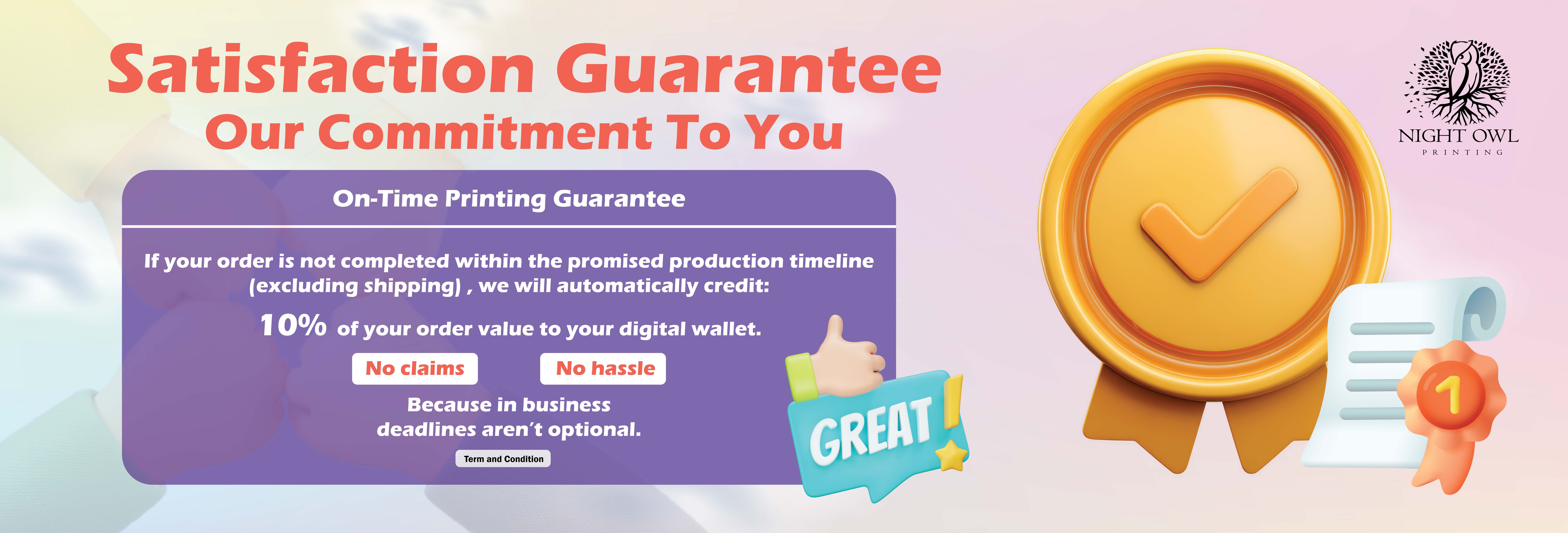 Satisfaction guarantee