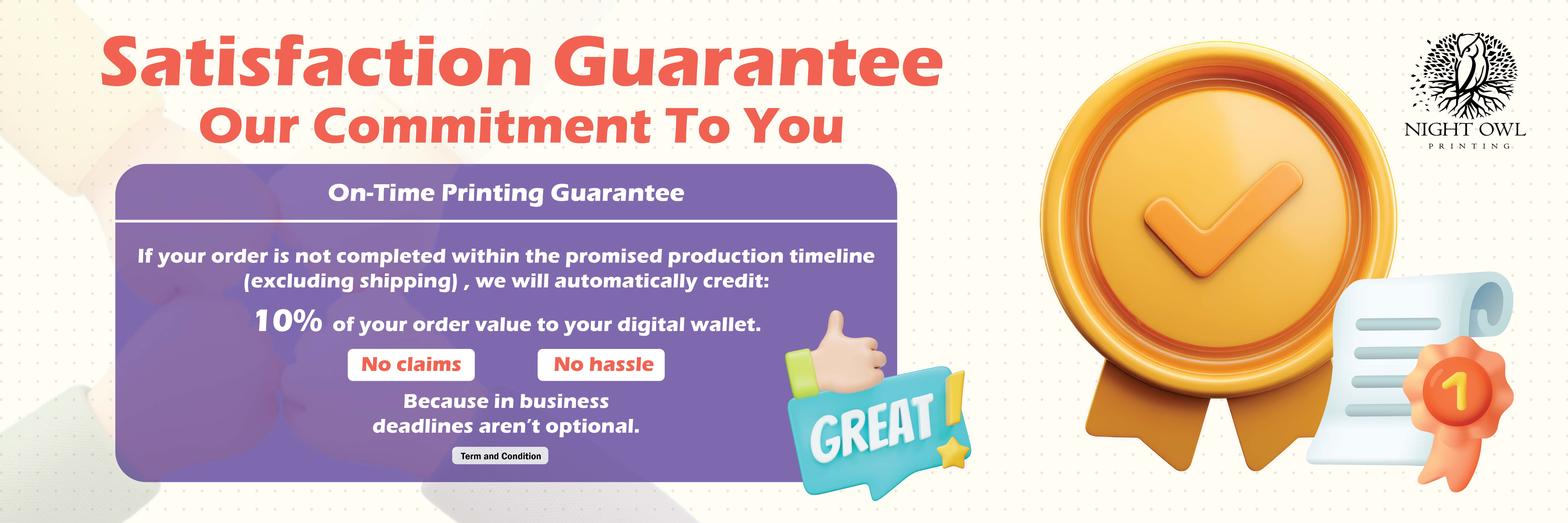 Satisfaction guarantee